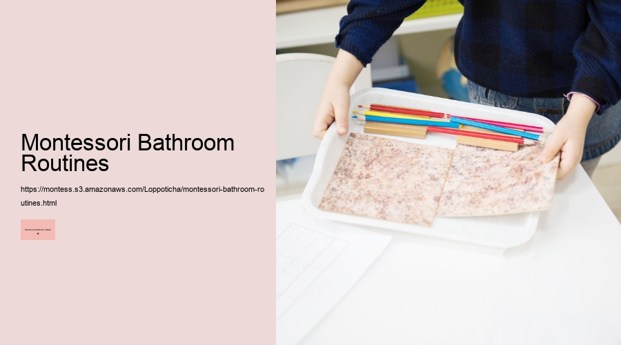 Montessori Bathroom Routines