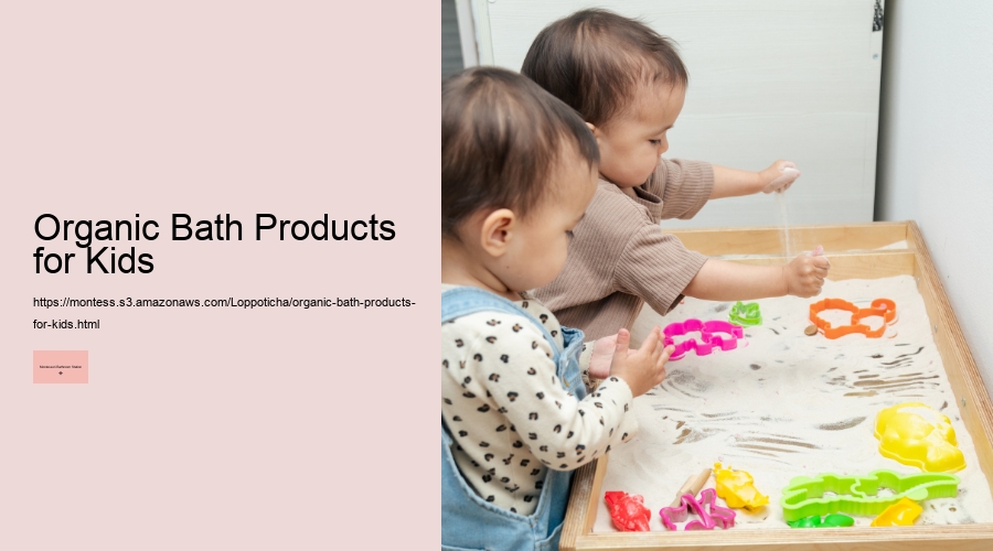 Organic Bath Products for Kids